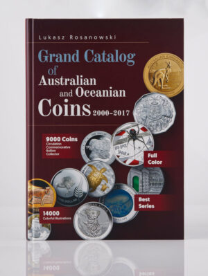 Grand Catalog of Australian and Oceanian Coins 2000 - 2017 - Art in Coins